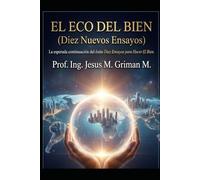 El Eco del Bien: Diez Nuevos Ensayos