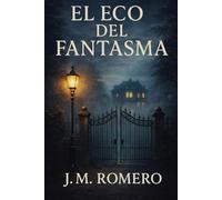 El Eco Del Fantasma