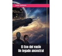 El Eco del vacío: Un legado ancestral