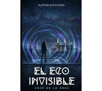 El Eco Invisible: 1