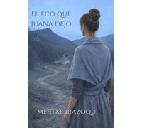 El eco que Juana dejó
