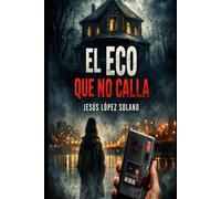 El Eco que no calla: Un secreto enterrado durante 25 años está a punto de despertar
