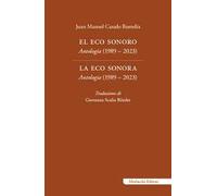 El eco sonoro. Antología (1989 - 2023)-La eco sonora. Antologia (1989 - 2023). Ediz. bilingue