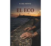 El Eco: Ya Eres un Hombre