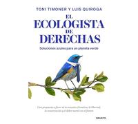 El ecologista de derechas: Soluciones azules para un planeta verde