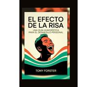 EL EFECTO DE LA RISA: Una guía humorística para el desarrollo personal