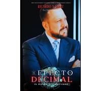 EL EFECTO DECIMAL: EL DIEZMO DESCODIFICADO