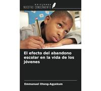 El efecto del abandono escolar en la vida de los jóvenes