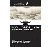 El efecto fisiológico de las hormonas incretinas