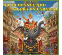 EL ELEFANTE QUE NO ERA UN CABALLO