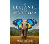EL ELEFANTE Y LA MARIPOSA