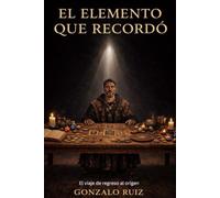 El Elemento Que Recordo: El viaje de regreso al origen