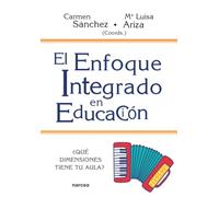 El enfoque integrado en educación: ¿Qué dimensiones tiene tu aula?: 243