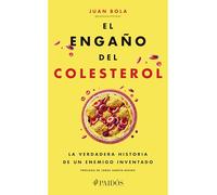El engaño del colesterol / The Cholesterol Deception: La Verdadera Historia De Un Enemigo Inventado