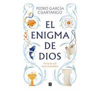 Pedro García Cu El enigma de Dios. De la fe a la incertidumbre / God (Tascabile)