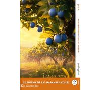 El Enigma de las Naranjas Azules - Spanische Krimi-Lektüre A1-A2 (+ Audio-Online): Mit der Frank-Lesemethode leicht verständlich gemacht