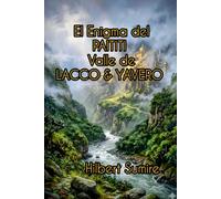El Enigma del PAITITI Valle de LACCO & YAVERO