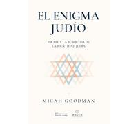 El enigma judío: Israel y la búsqueda de la identidad judía