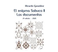 El enigma Sabuco II: Los documentos