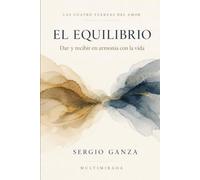 EL EQUILIBRIO: Dar y recibir en armonía con la vida: 6