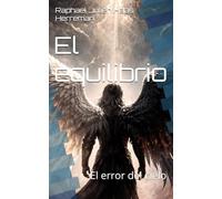 El equilibrio: El error del cielo