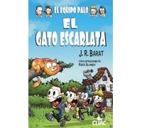 El Equipo Palo. El gato escarlata