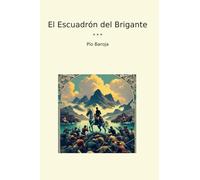 El Escuadrón del Brigante (Classic Books) (Spanish Edition)