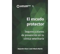 El Escudo Protector: Seguros y planes de prevención en tu clínica veterinaria