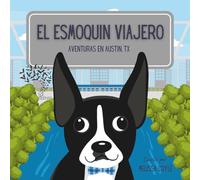 El esmoquin viajero: Aventuras en Austin, TX