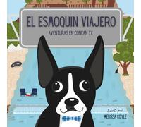 El esmoquin viajero: Aventuras en Concan, TX