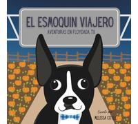 El esmoquin viajero: Aventuras en Floydada, TX