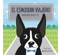 El esmoquin viajero: Aventuras en Katy, Texas