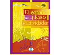 El Espanol Con Juegos Y Actividades: Volume 2 [Lingua spagnola]
