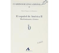 El espanol de america 2 : Morfosintaxis y lexicos: 29