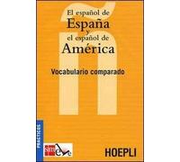 El español de España y el español de America. Vocabulario comparado