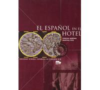 El espanol en el hotel. Per gli Ist. Tecnici e professionali: Libro del alumno