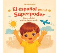 El español es mi superpoder: Spanisch ist meine Superkraft