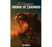 El espejismo dorado de Coronado