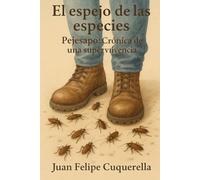 El espejo de las especies: Pejesapo: Crónica de una supervivencia