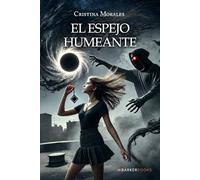 El espejo humeante