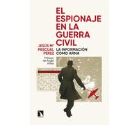 El espionaje en la Guerra Civil: La información como arma: 1049
