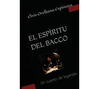 EL ESPÍRITU DEL BACCO: Un cuento de leyenda