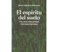 El espíritu del suelo: Por una comunidad más que humana: 7