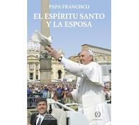 EL ESPÍRITU SANTO Y LA ESPOSA