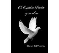 El Espíritu Santo y su obra