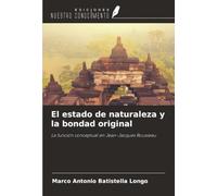 El estado de naturaleza y la bondad original: La función conceptual en Jean-Jacques Rousseau