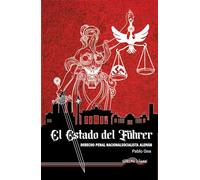 El Estado del Führer: Derecho Penal Nacionalsocialista Alemán: 76