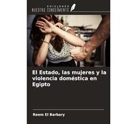 El Estado, las mujeres y la violencia doméstica en Egipto