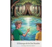El Estanque de los Dos Mundos