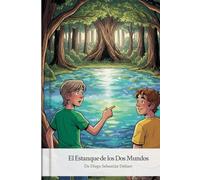 El Estanque de los Dos Mundos
